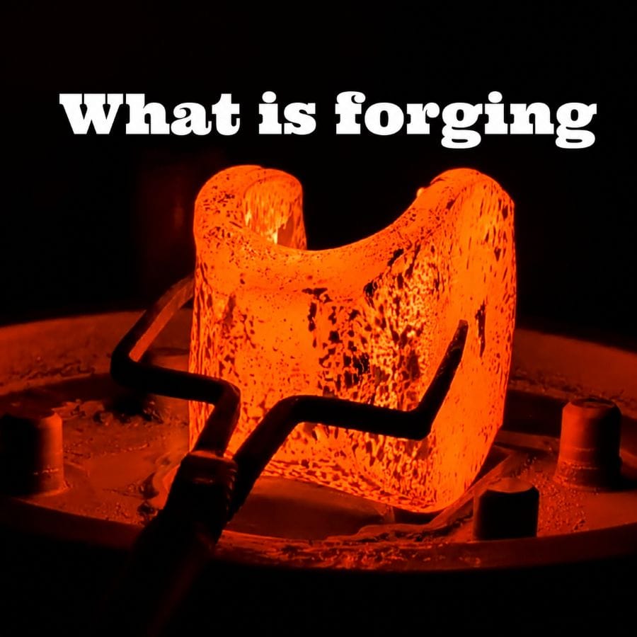 Hot forging process showing heated metal being formed to manufacture forged components